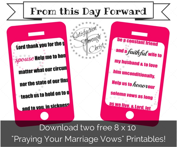Praying Your Marriage Vows Free 8 by 10 printables! From Satisfaction Through Christ blog!