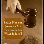 A look at what the Bible says about God's justness and our trust in Him. | Satisfaction Through Christ