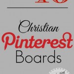 Top 10 Christian based Pinterest boards. Find every day inspiration on Pinterest with a few of the best Christian boards on Pinterest! |Satisfaction Through Christ