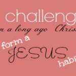 Form a Jesus Habit | Satisfaction Through Christ