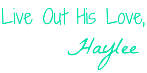 Haylee for Satisfaction Through Christ