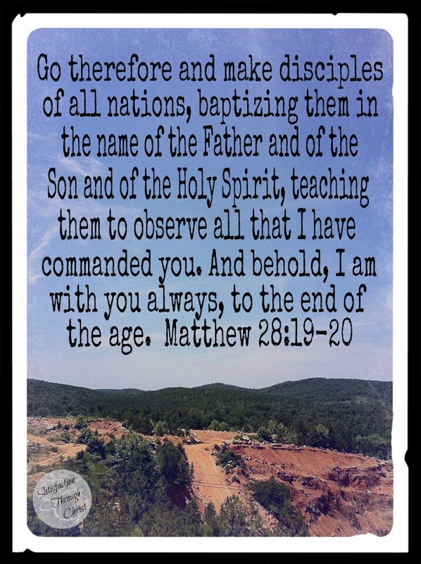 The Great Commission from the Book of Matthew | Satisfaction Through Christ