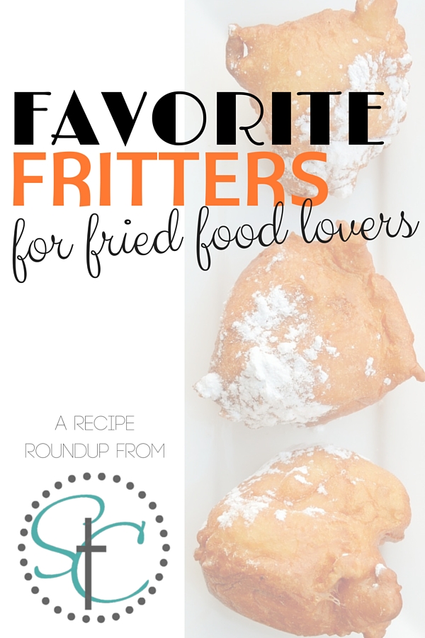 Fried Food Recipes featuring our favorite fritters from around the web! From Shirley @ Satisfaction Through Christ