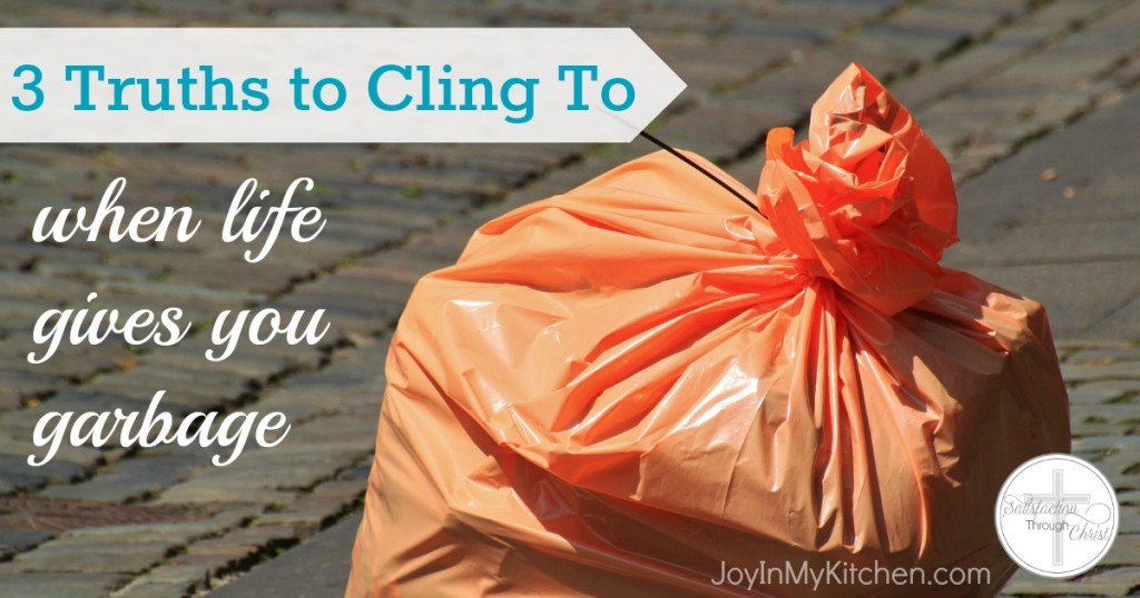Events happen all the time that make us say, "What am I supposed to do with this junk?" Here are three truths to remember when life hands you trash.